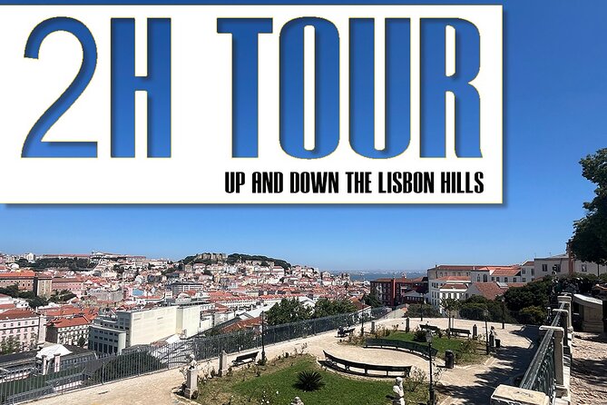 2h Tour | Explore Lisbon’s Hills & Viewpoints - São Pedro de Alcântara and the city below