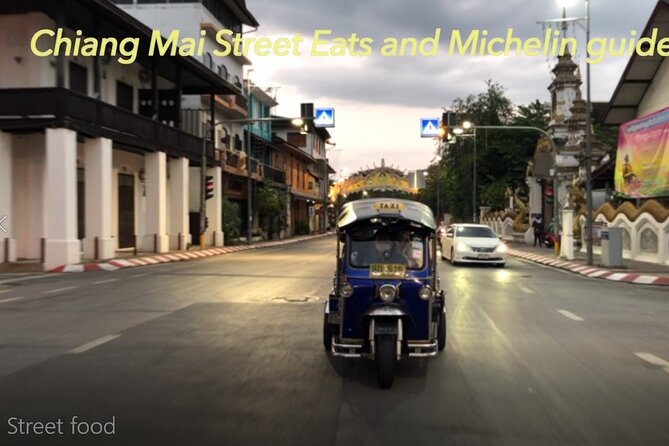 Chiang Mai Street Food Tour by Tuk Tuk with Pick Up - Why this Chiang Mai evening works
