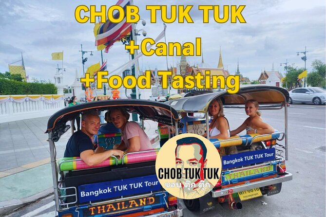 CHOB TUK TUK + Canal + Food Tasting - City Pillar Shrine and the Grand Palace area